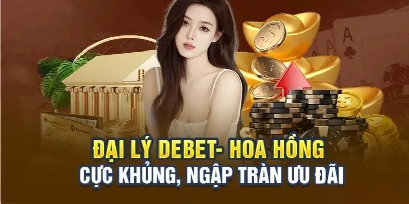 Quy Trình Trở Thành Đại Lý Debet Nhận Hoa Hồng Cực Cao